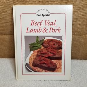 Bon Appetit Cooking with Beef, Veal, Lamb and Pork 1984